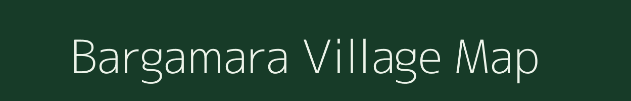 Bargamara village map in Odisha