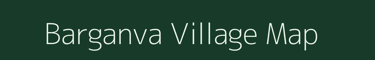 Barganva village map in Uttar Pradesh