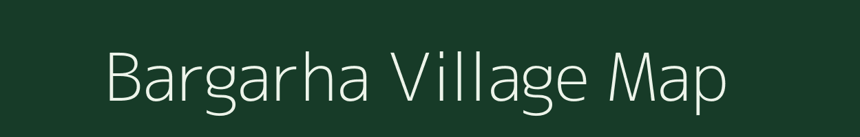 Bargarha village map in Jharkhand