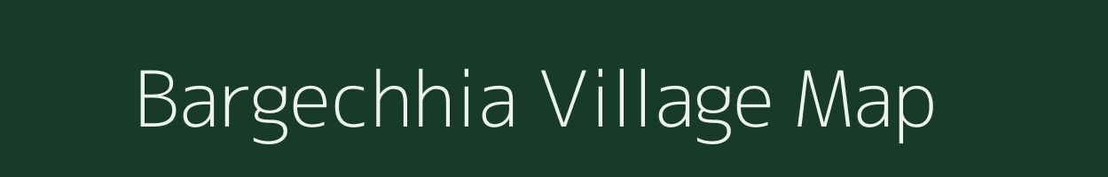 Bargechhia village map in West Bengal