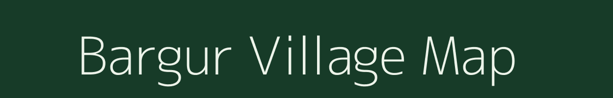 Bargur village map in Karnataka