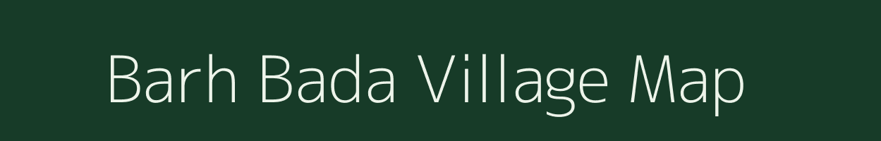 Barh Bada village map in Rajasthan