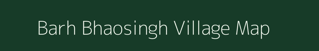 Barh Bhaosingh village map in Rajasthan