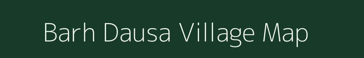 Barh Dausa village map in Rajasthan