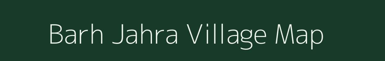 Barh Jahra village map in Rajasthan