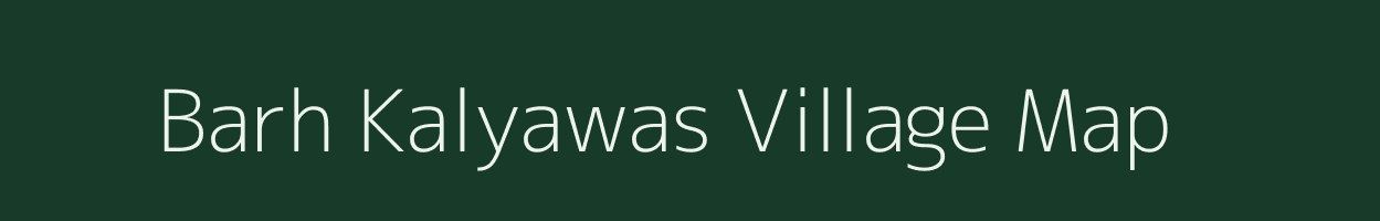 Barh Kalyawas village map in Rajasthan