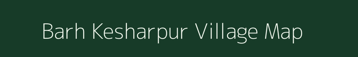 Barh Kesharpur village map in Rajasthan