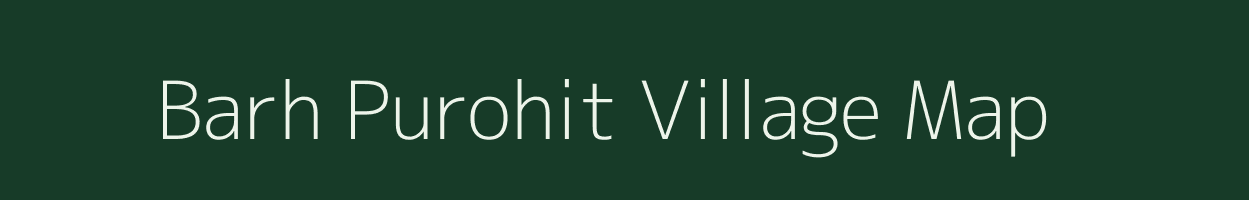 Barh Purohit village map in Rajasthan