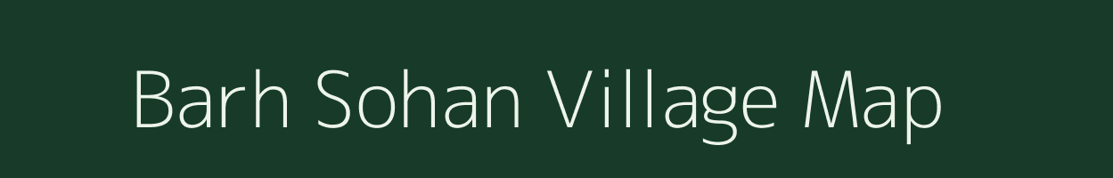 Barh Sohan village map in Rajasthan