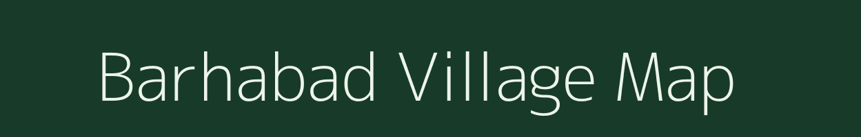 Barhabad village map in Jharkhand