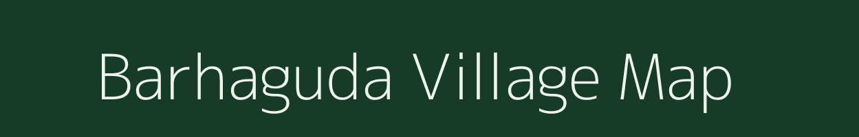 Barhaguda village map in Chhattisgarh