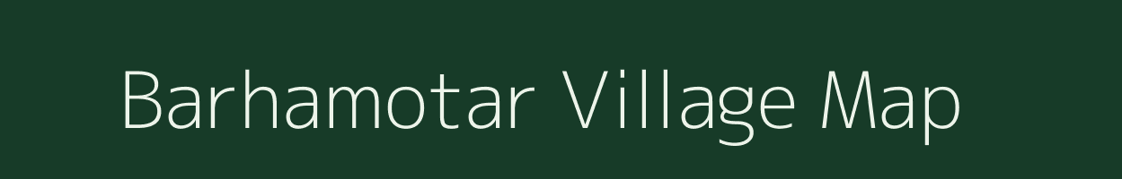 Barhamotar village map in Bihar