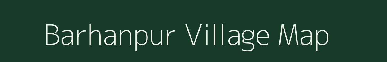 Barhanpur village map in Uttar Pradesh