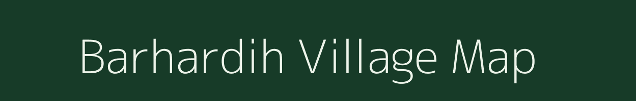 Barhardih village map in Uttar Pradesh