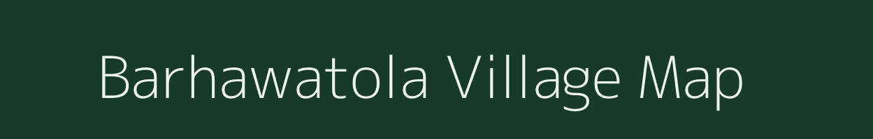 Barhawatola village map in Madhya Pradesh