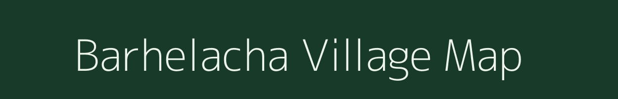 Barhelacha village map in Assam