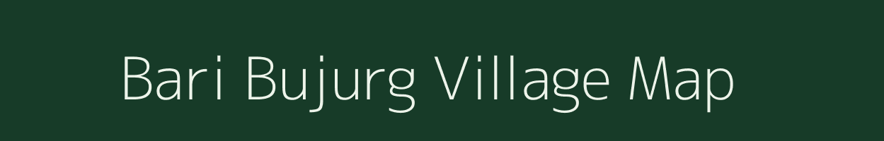 Bari Bujurg village map in Uttar Pradesh