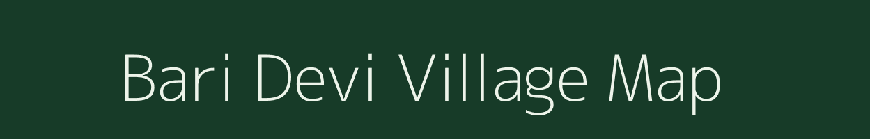 Bari Devi village map in Madhya Pradesh