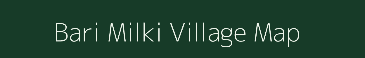 Bari Milki village map in Bihar