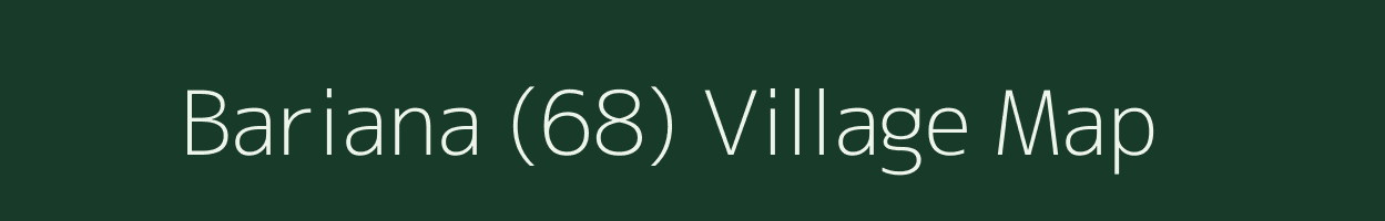 Bariana (68) village map in Punjab