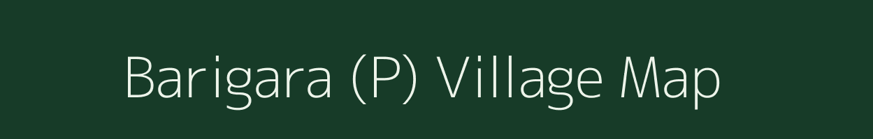 Barigara (P) village map in West Bengal