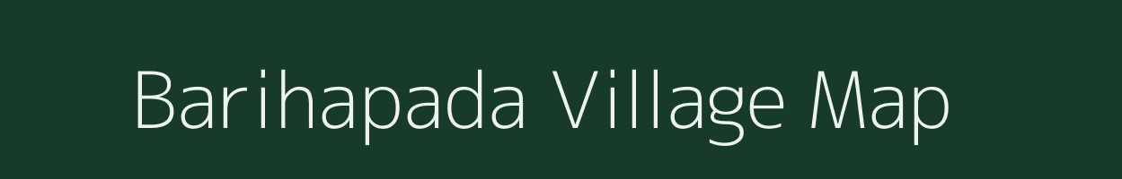 Barihapada village map in Odisha