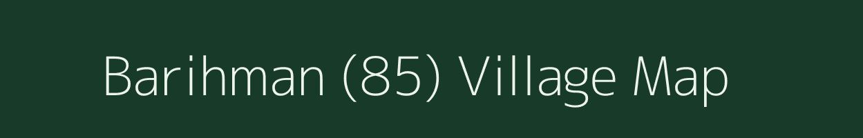 Barihman (85) village map in Punjab