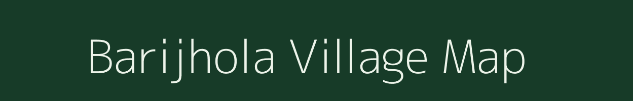 Barijhola village map in Odisha