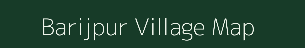 Barijpur village map in West Bengal