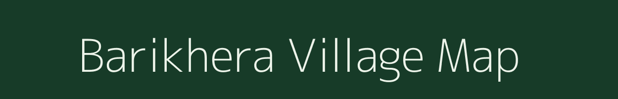 Barikhera village map in Madhya Pradesh