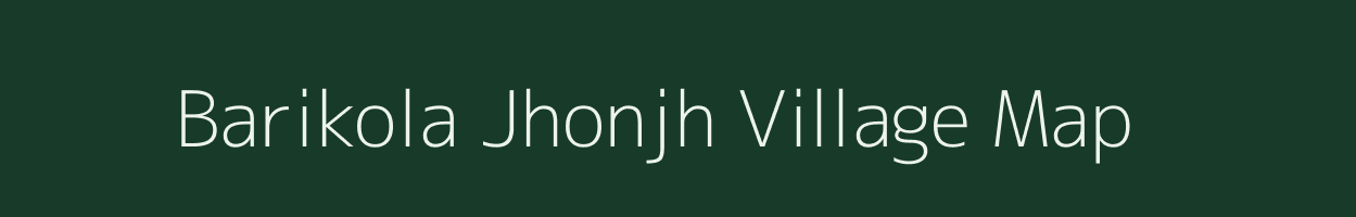 Barikola Jhonjh village map in Jharkhand