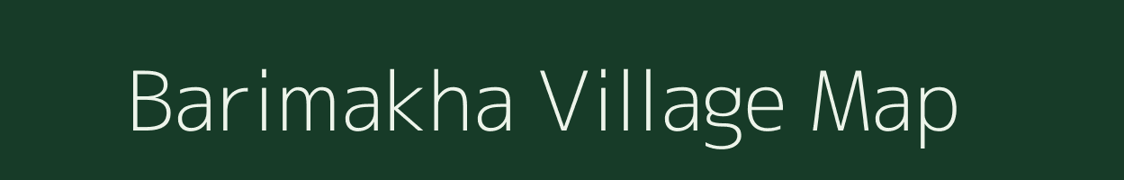 Barimakha village map in Assam