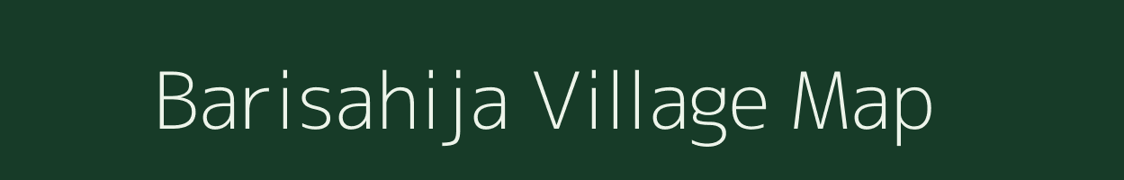 Barisahija village map in Uttar Pradesh