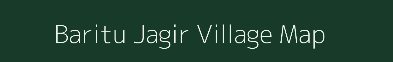 Baritu Jagir village map in Jharkhand