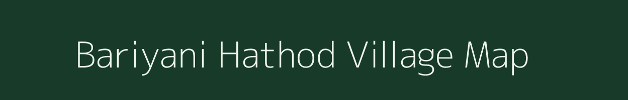 Bariyani Hathod village map in Gujarat