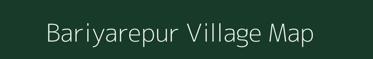 Bariyarepur village map in Uttar Pradesh