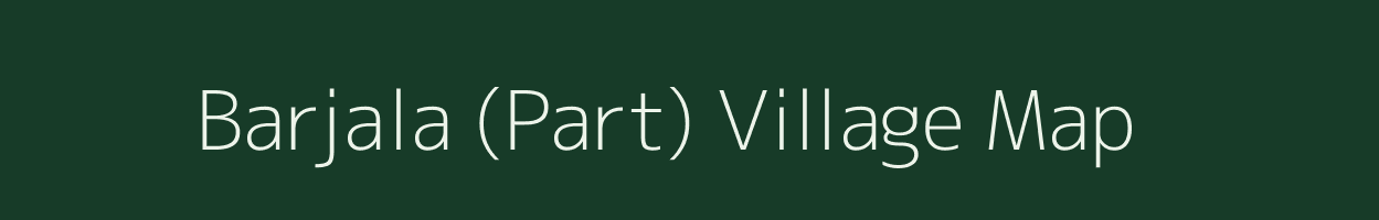 Barjala (Part) village map in Tripura