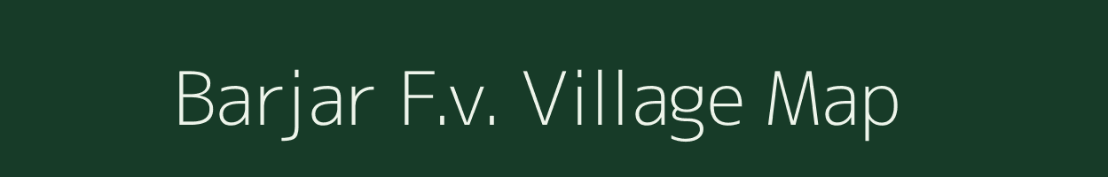 Barjar F.v. village map in Assam