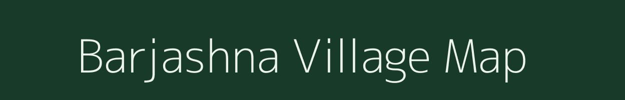 Barjashna village map in West Bengal