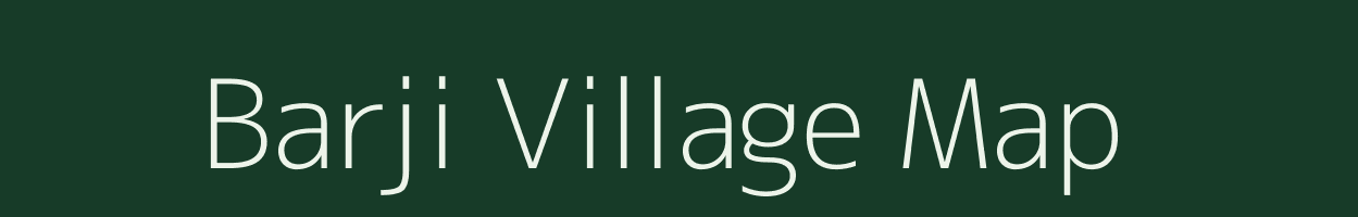 Barji village map in Uttar Pradesh