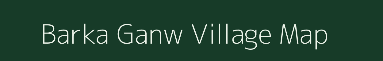 Barka Ganw village map in Bihar