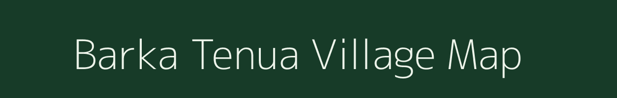 Barka Tenua village map in Bihar