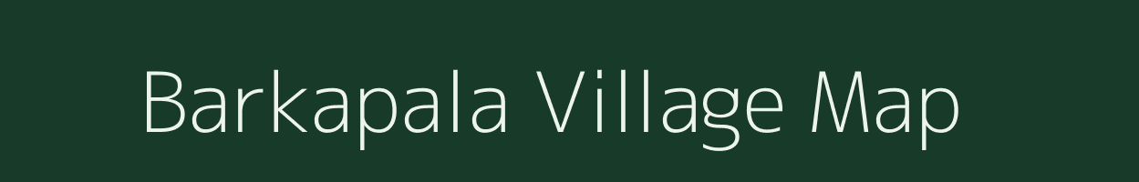 Barkapala village map in Assam