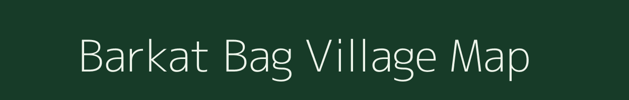 Barkat Bag village map in Uttarakhand