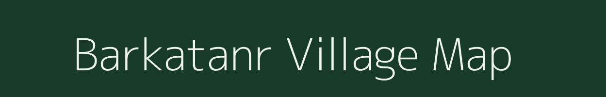 Barkatanr village map in Jharkhand