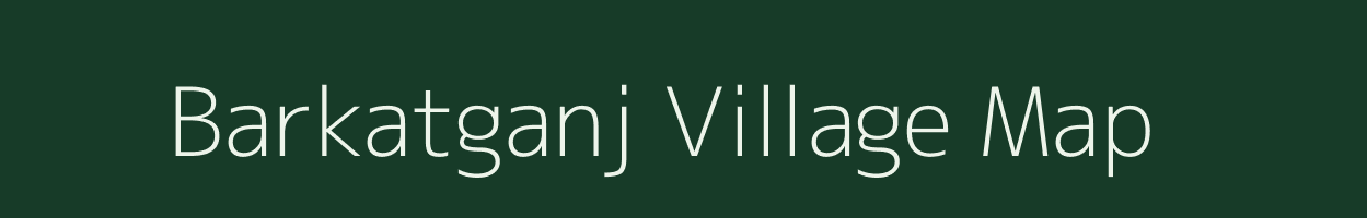 Barkatganj village map in Uttar Pradesh