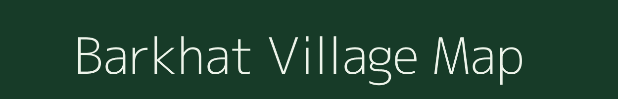 Barkhat village map in Assam