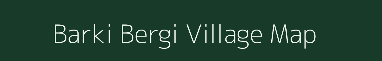 Barki Bergi village map in Jharkhand