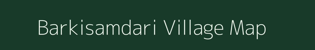 Barkisamdari village map in Jharkhand