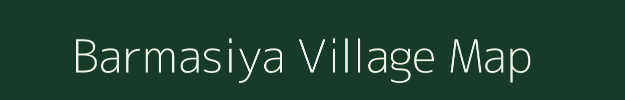 Barmasiya village map in Jharkhand